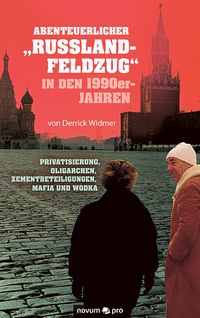 Produktbild: Abenteuerlicher "Russland-Feldzug" in den 1990er-Jahren