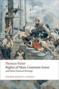 Produktbild: Rights of Man, Common Sense, and Other Political Writings