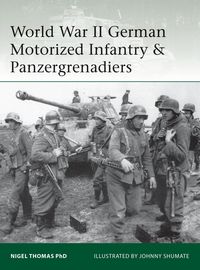 Produktbild: World War II German Motorized Infantry & Panzergrenadiers
