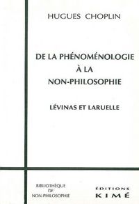 Produktbild: De la ph&eacute;nom&eacute;nologie &agrave; la non-philosophie : L&eacute;vinas et Laruelle