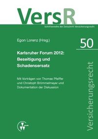 Bild vom Artikel Karlsruher Forum 2012: Beseitigung und Schadensersatz vom Autor Christoph Brömmelmeyer