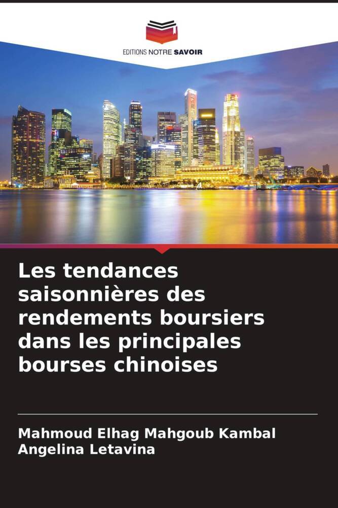 Produktbild: Les tendances saisonni&egrave;res des rendements boursiers dans les principales bourses chinoises