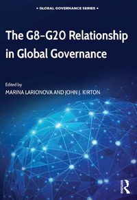 Produktbild: The G8-G20 Relationship in Global Governance