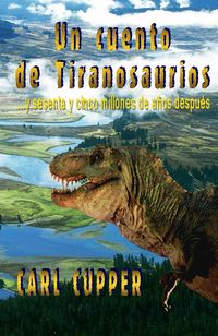 Produktbild: Un Cuento de Tiranosaurios