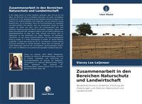 Produktbild: Zusammenarbeit in den Bereichen Naturschutz und Landwirtschaft