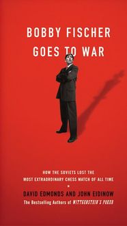 Produktbild: Bobby Fischer Goes to War: How the Soviets Lost the Most Extraordinary Chess Match of All Time