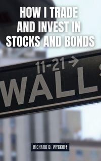 Produktbild: How I Trade and Invest in Stocks and Bonds