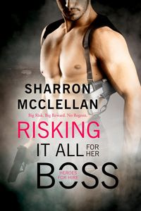 Produktbild: Risking It All for Her Boss