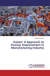 Produktbild: Kaizen: A Approach to Process Improvement in Manufacturing Industry