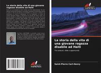 Produktbild: La storia della vita di una giovane ragazza disabile ad Haiti