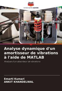 Produktbild: Analyse dynamique d'un amortisseur de vibrations &agrave; l'aide de MATLAB