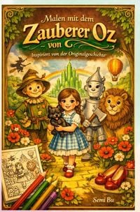 Produktbild: Malen mit dem Zauberer von Oz &ndash; inspiriert von der Originalgeschichte