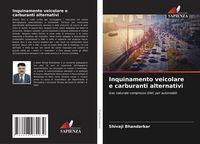 Produktbild: Inquinamento veicolare e carburanti alternativi