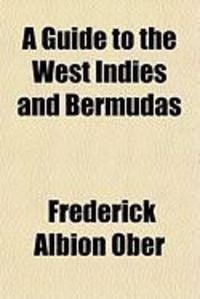 Produktbild: A Guide to the West Indies and Bermudas