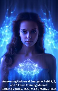 Produktbild: Awakening Universal Energy: A Reiki 1, 2, and 3 Level Training Manual