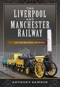 Produktbild: The Liverpool and Manchester Railway