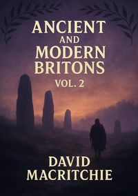 Produktbild: Ancient and Modern Britons, Vol. 2