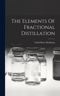 Produktbild: The Elements Of Fractional Distillation