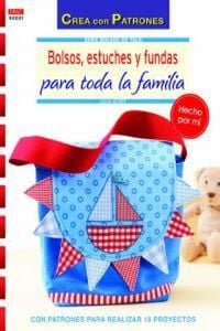 Produktbild: Bolsos, estuches y fundas para toda la familia : con patrones para realizar 18 proyectos