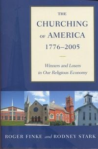 Produktbild: The Churching of America, 1776-2005