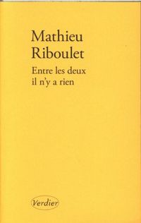 Produktbild: Riboulet, M: Entre les deux il n'y a rien