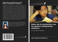 Produktbild: Retos de la asociaci&oacute;n con los padres inmigrantes asi&aacute;ticos