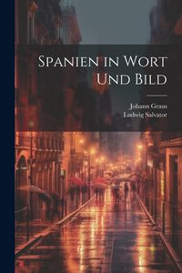 Produktbild: Spanien in Wort Und Bild