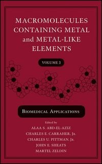 Produktbild: Macromolecules Containing Metal and Metal-Like Elements, Volume 3