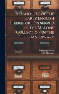 Produktbild: A Hand-list of the Early English Literature Preserved in the Malone Collection in the Bodleian Library