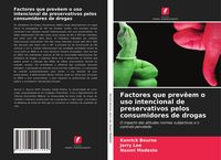 Produktbild: Factores que prev&ecirc;em o uso intencional de preservativos pelos consumidores de drogas