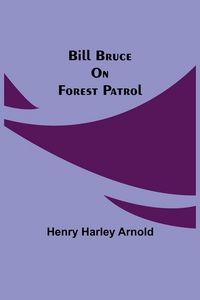 Produktbild: Bill Bruce On Forest Patrol