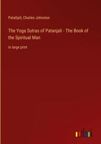 Produktbild: The Yoga Sutras of Patanjali - The Book of the Spiritual Man