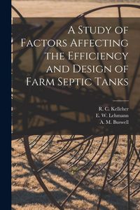 Produktbild: A Study of Factors Affecting the Efficiency and Design of Farm Septic Tanks