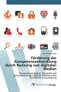 Produktbild: F&ouml;rderung der Kompetenzentwicklung durch Nutzung von digitalen Medien