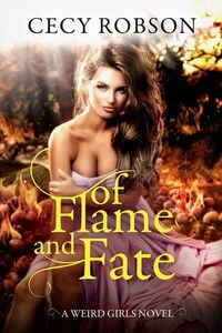 Produktbild: Of Flame and Fate (Weird Girls Flame, #2)
