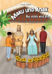 Produktbild: Maku und Anak Aus nichts wird alles