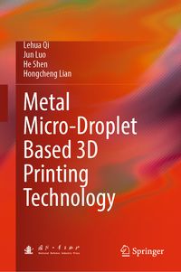 Produktbild: Metal Micro-Droplet Based 3D Printing Technology