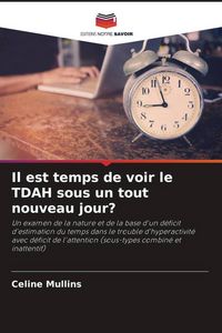 Produktbild: Il est temps de voir le TDAH sous un tout nouveau jour?