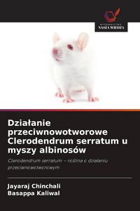 Produktbild: Dzia&iquest;anie przeciwnowotworowe Clerodendrum serratum u myszy albinos&oacute;w
