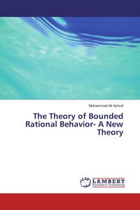 Produktbild: The Theory of Bounded Rational Behavior- A New Theory