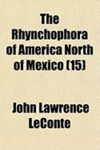 Produktbild: The Rhynchophora of America North of Mexico (Volume 15)