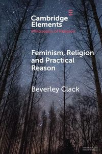 Produktbild: Feminism, Religion and Practical Reason