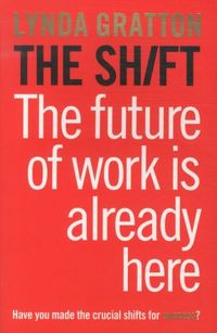 Produktbild: The Shift: The Future Of Work Is Already Here