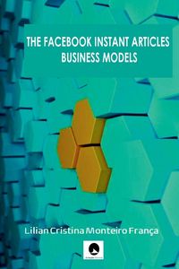 Produktbild: The Facebook Instant Articles Business Model