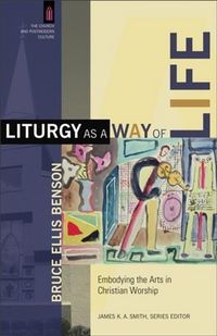 Produktbild: Liturgy as a Way of Life (The Church and Postmodern Culture)