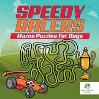 Produktbild: Speedy Racers Mazes Puzzles for Boys