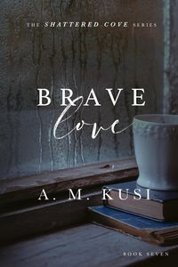 Produktbild: Brave Love (Shattered Cove Series, #7)