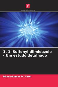 Produktbild: 1, 1' Sulfonyl diimidazole - Um estudo detalhado