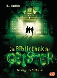 Produktbild: Die Bibliothek der Geister - Der magische Schl&uuml;ssel