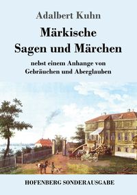 Produktbild: M&auml;rkische Sagen und M&auml;rchen